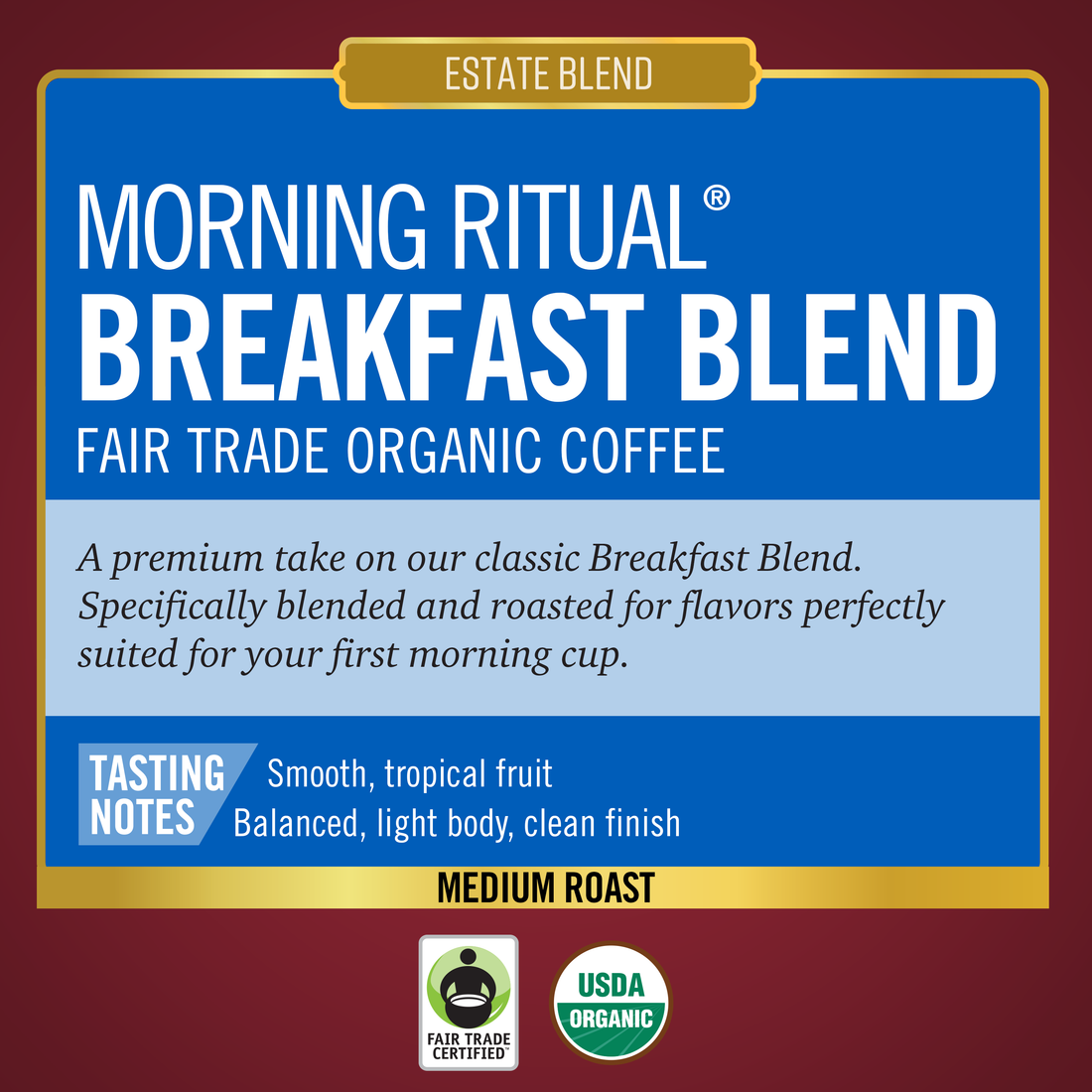 Morning Ritual® Breakfast Blend FTO